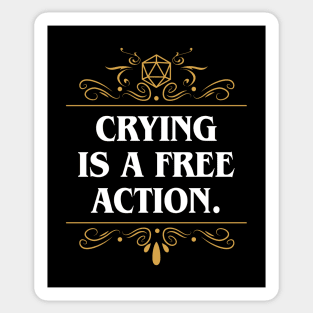 Crying is a Free Action Funny Quote D20 Dice Sticker